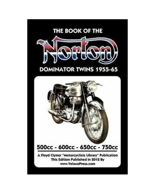 Book of the Norton Dominator Twins 1955-1965 - Auckland New Zealand NZ