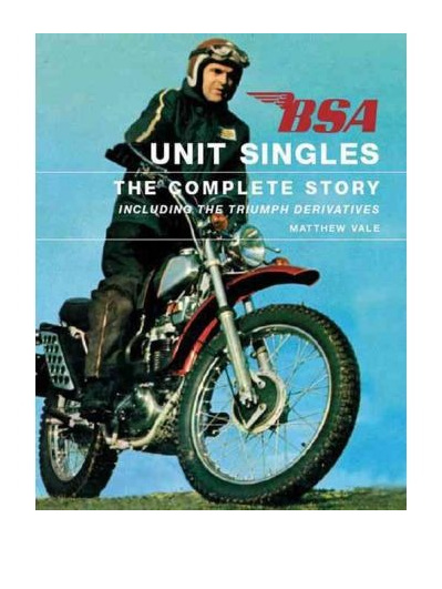 BSA Unit Singles - The Complete Story