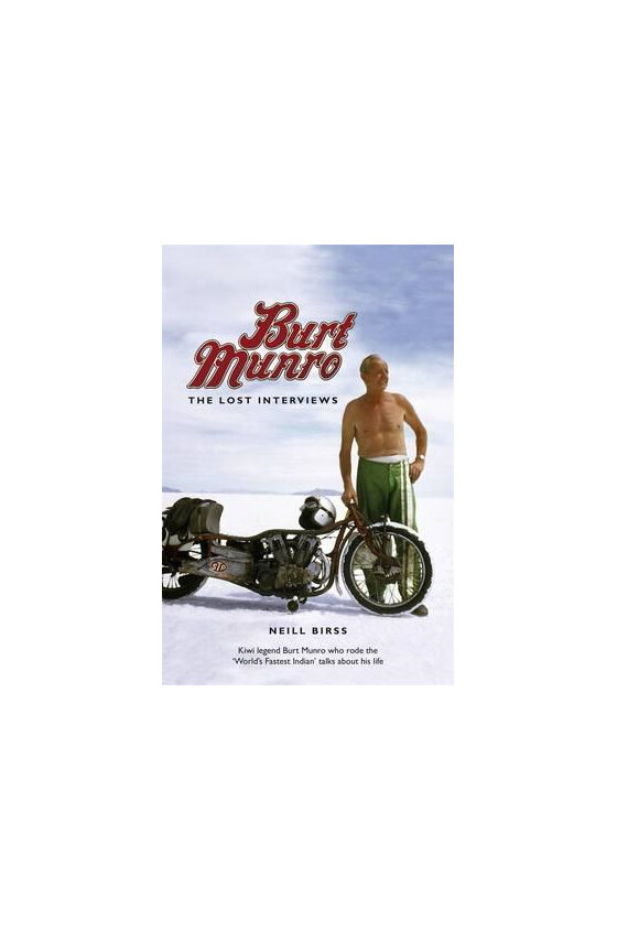 Burt Munro: The Lost Interviews - British Motorcycle Parts Ltd - Auckland NZ