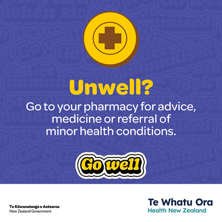 Feeling unwell? Go to your pharmacy.