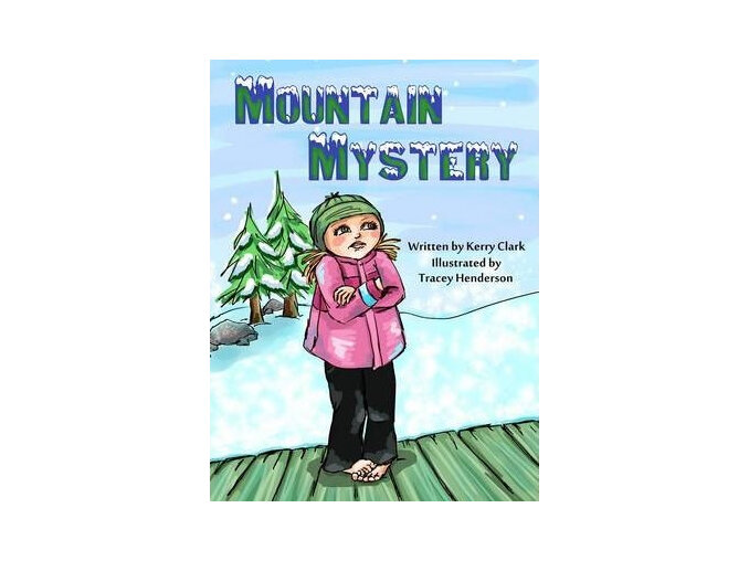 MOUNTAIN MYSTERY BY Kerry Clark