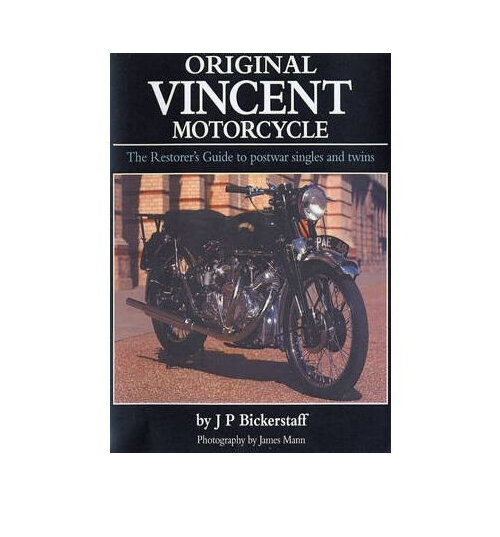 Original Vincent Motorcycle - The Restorer"s Guide