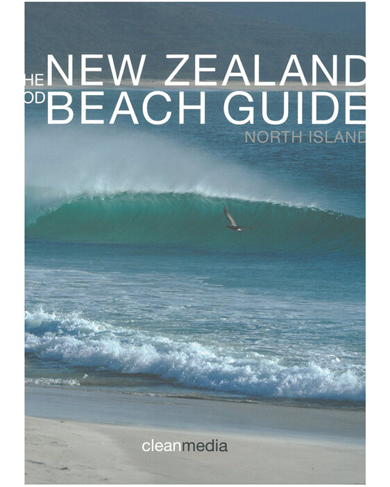 The Good New Zealand Beach Guide: North Island