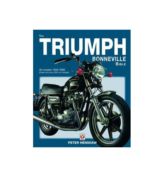 The Triumph Bonneville Bible 1959-88 - British Motorcycle Parts Ltd Auckland NZ