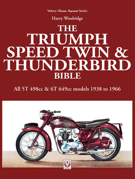 Triumph Speed Twin and Thunderbird Bible