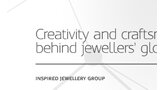 WELLINGTON INNOVATION PROFILE FEATURES THE INSPIRED JEWELLERY GROUP
